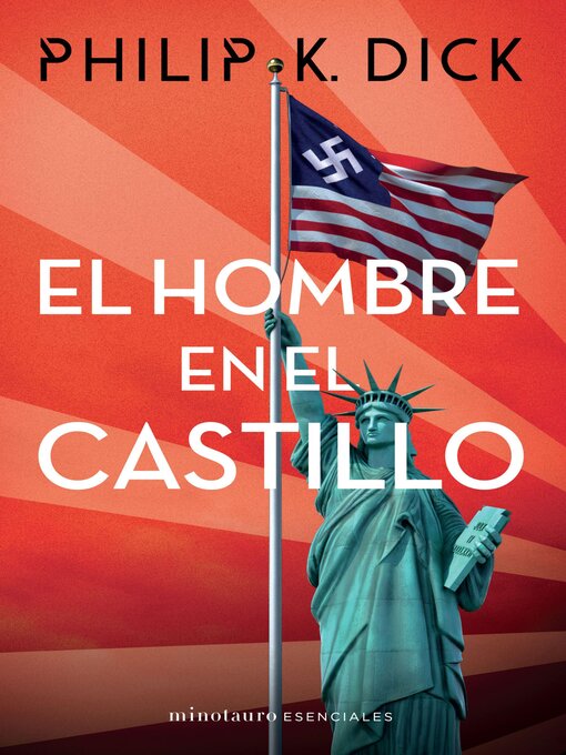 Title details for El hombre en el castillo (Edición mexicana) by Philip K. Dick - Available